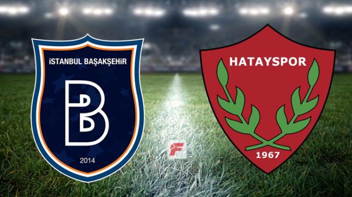 Başakşehir – Hatayspor maçı ne zaman, saat kaçta, hangi kanalda? (Muhtemel 11'ler)