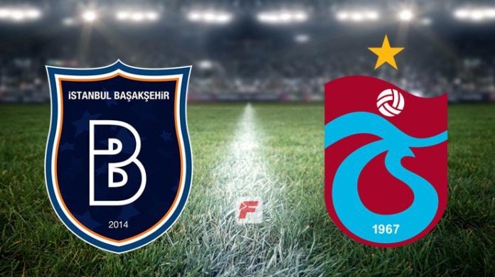 Başakşehir – Trabzonspor maçı ne zaman, saat kaçta, hangi kanalda? (İşte ilk 11'ler)