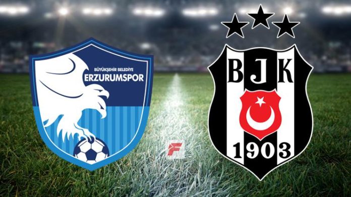 Erzurumspor – Beşiktaş CANLI