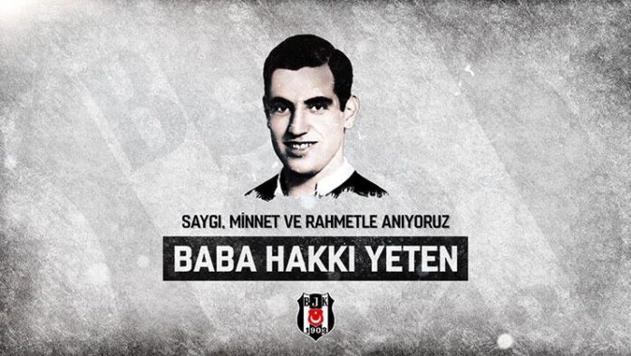Beşiktaş, vefatının 32. yıl dönümünde “Baba Hakkı”yı andı