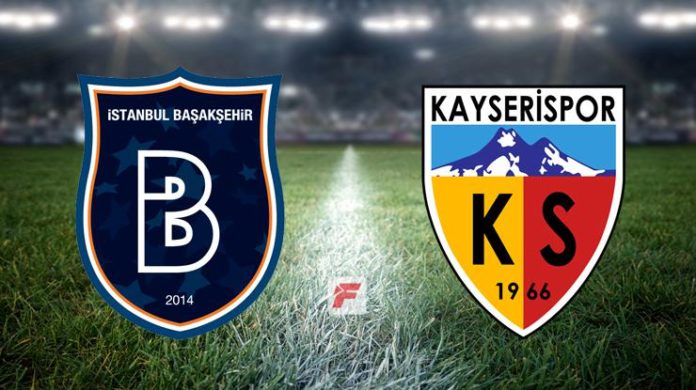 Başakşehir – Kayserispor maçı hangi kanalda, saat kaçta?