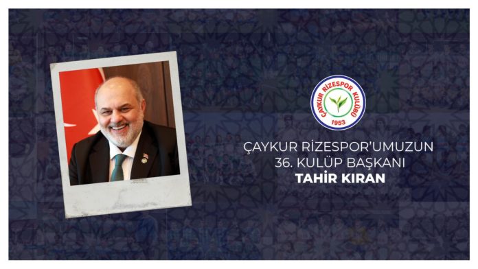 Rizespor'un 36. Başkanı Tahir Kıran