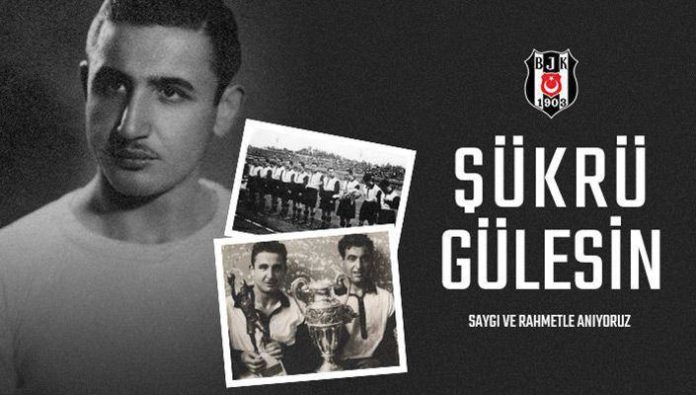 Beşiktaş, Şükrü Gülesin’i andı