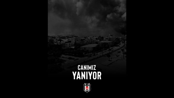 Beşiktaş’tan yangınlar nedeniyle geçmiş olsun mesajı