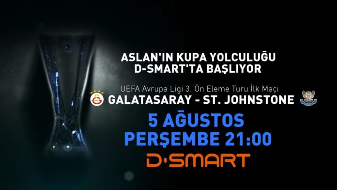 Galatasaray –  St. Johnstone maçı D-SMART ve D-SMART GO’da…