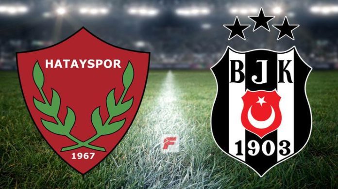 Hatayspor-Beşiktaş maçı ne zaman, saat kaçta, hangi kanalda? (Muhtemel 11'ler)