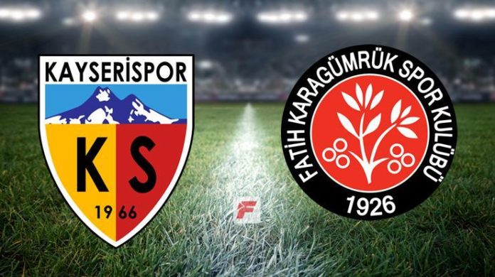Kayserispor – Fatih Karagümrük maçı hangi kanalda, saat kaçta?