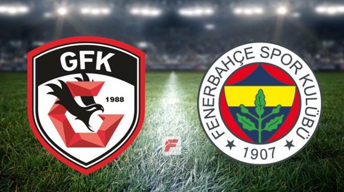 Gaziantep FK – Fenerbahçe CANLI