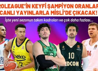 Euroleague’in keyfi Şampiyon Oranlar ve canlı yayınlarla Misli’de çıkacak! İşte yeni sezonun takım kadroları ve çok daha fazlası… – Basketbol Haberleri